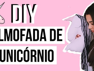 DIY - UNICORN PILLOW