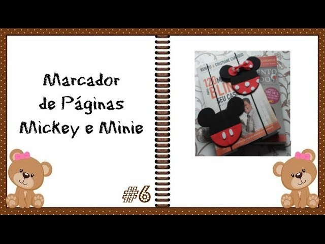 DIY Faça Você Mesmo: Marcador de Páginas Mickey e Minie ✂ 