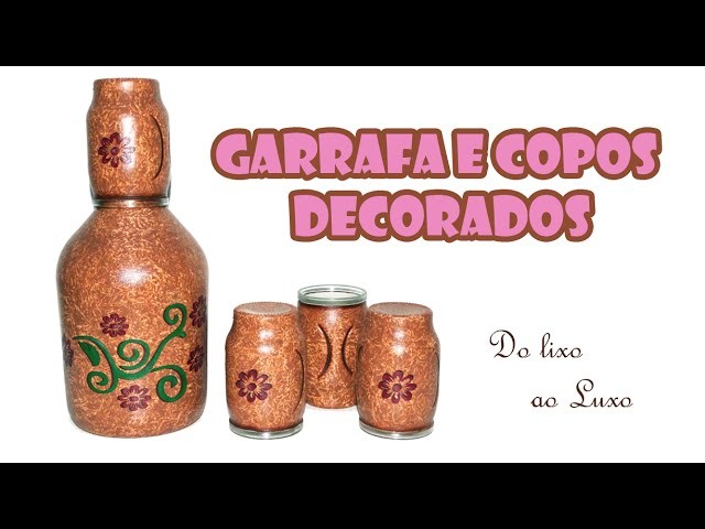Garrafas Decoradas - Moringa com Garrafão de Vinho e Copos de Requeijão  ARTESANATO, DIY, RECICLAGEM