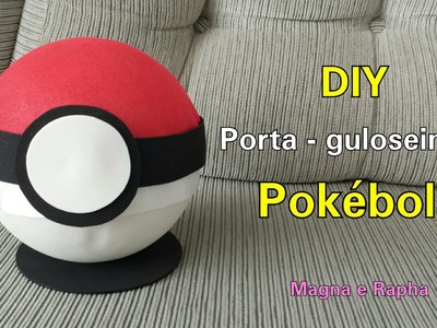 Como fazer Pokebola do Pokemon Go? DIY - Porta-Guloseimas