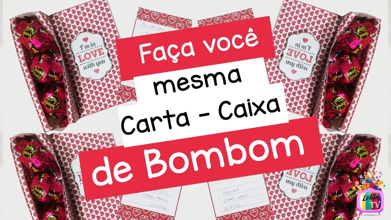 DIY: CARTA - CAIXA DE BOMBOM - Blog Lolita
