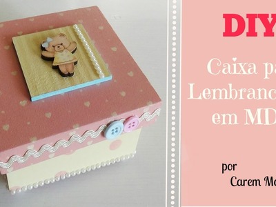 DIY - Caixa para Lembrancinhas em MDF | Carem Mota Melo | Canal Oficinaria