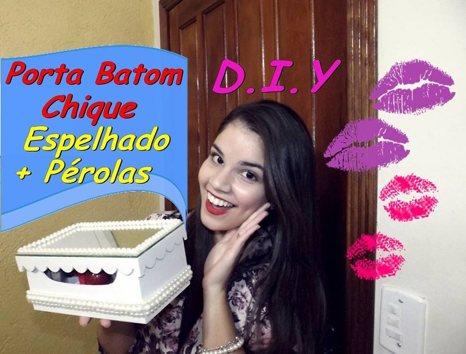 DIY: Porta Batom Chique MDF !!! ESPELHADO + PÉROLAS  → Casinha da Sabrina