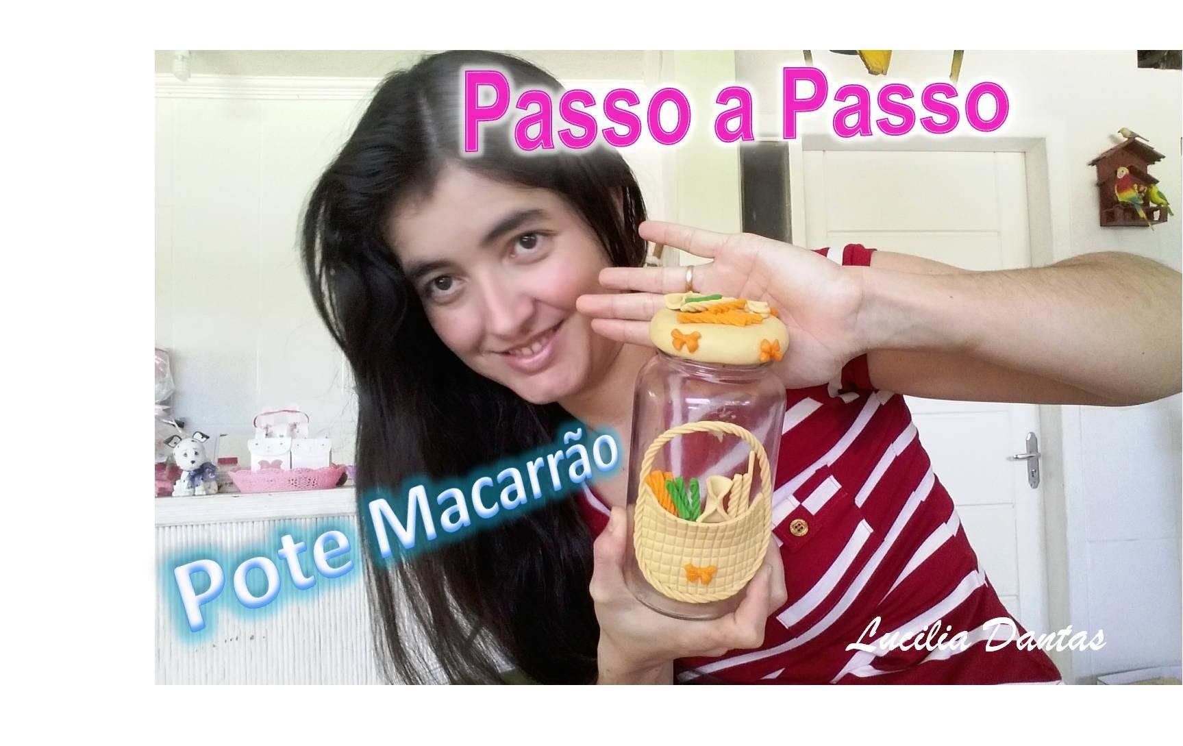 DIY - Pote para Macarrão _ Biscuit_♥ LU Passo a Passo #Iniciantes