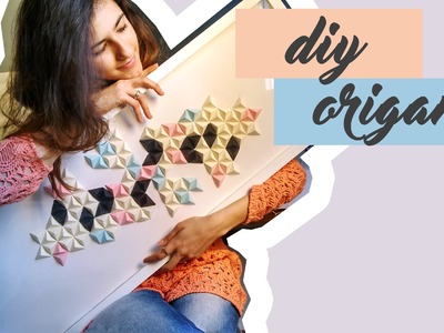 ♡  DIY - Quadro Origami