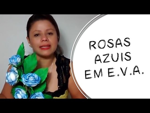 DIY - ARRANJO DE ROSAS EM EVA