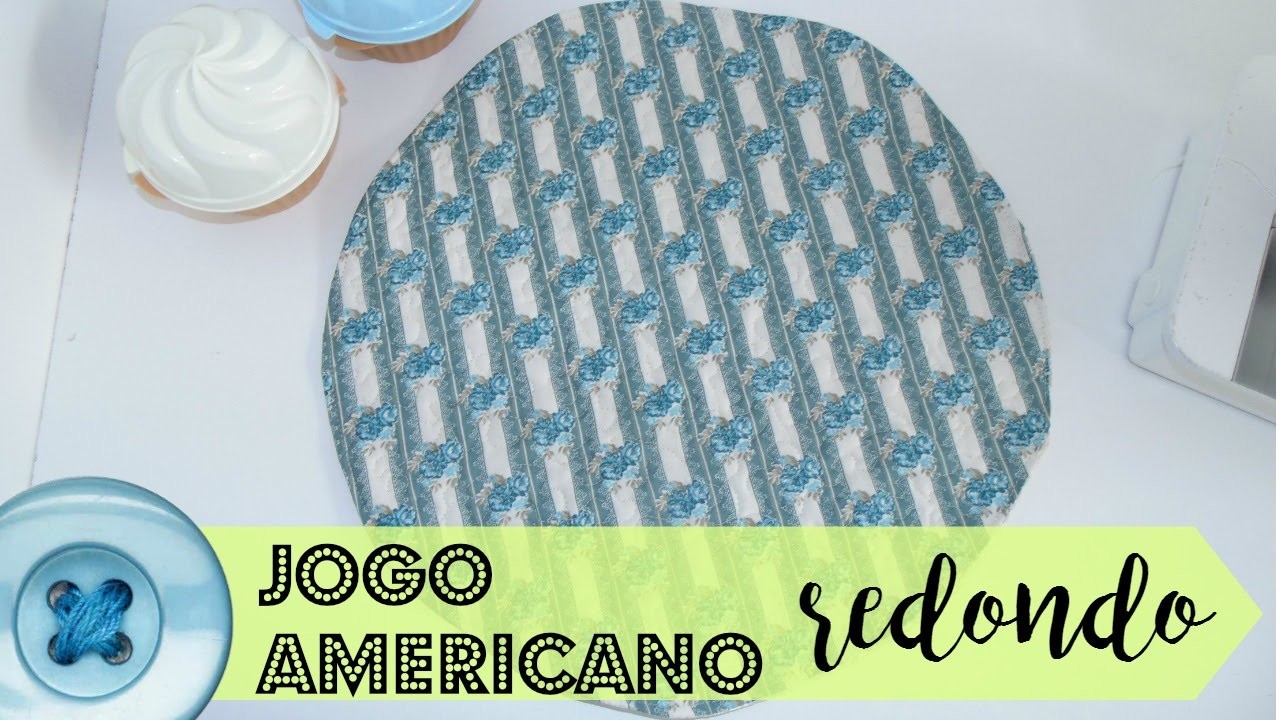 DIY | Costurinhas - Jogo Americano Redondo - Bia Feltz