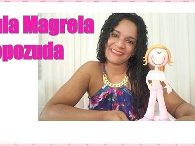 DIY - Magrela Popozuda - Elisângela Motta
