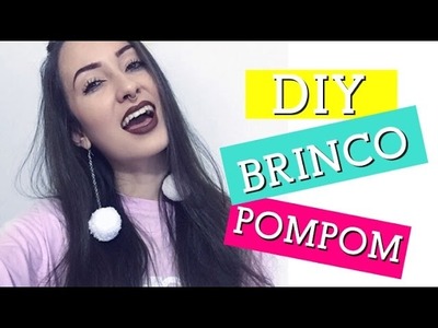 DIY: BRINCO DE POMPOM