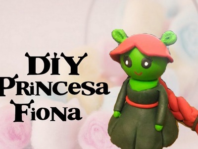 DIY - Princesa Fiona (Shrek) - Chibi.Toy Art - #VEDA 02
