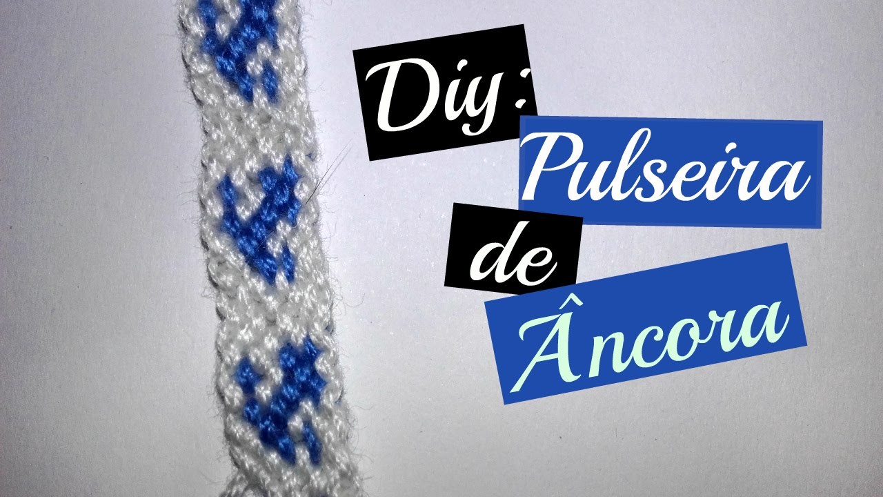 DIY: Pulseira de Âncora