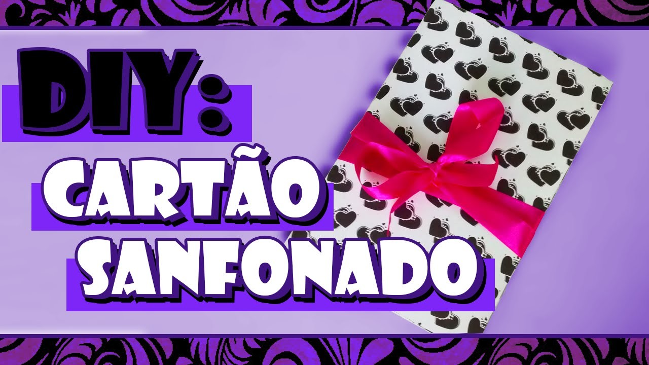 DIY: Cartão Sanfonado - #PresentesParaNamorado