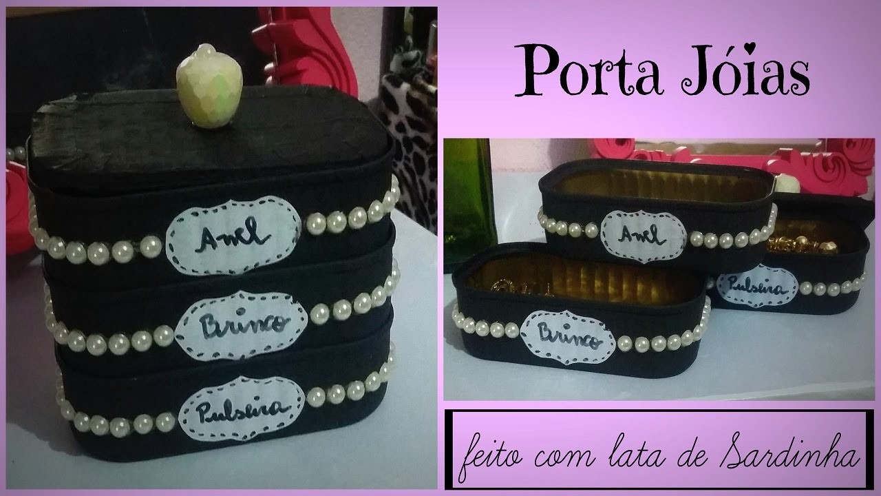 DIY │ Porta Jóias feito com lata de sardinha (jewelry case sardine can) - Cristiane Mendes