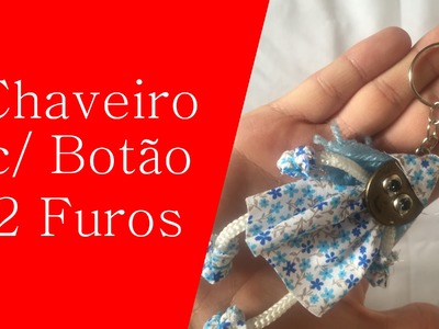 DIY: Como Fazer Chaveiro c. Botão 2 Furos| GATutoriais