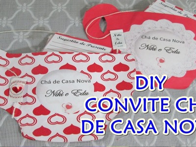 DIY CONVITE CHÁ DE CASA NOVA  Monique Cuman