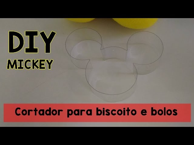 DIY: Cortador para biscoito do Mickey