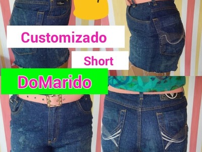 Diy Customizando Short Jeans Do Marido.