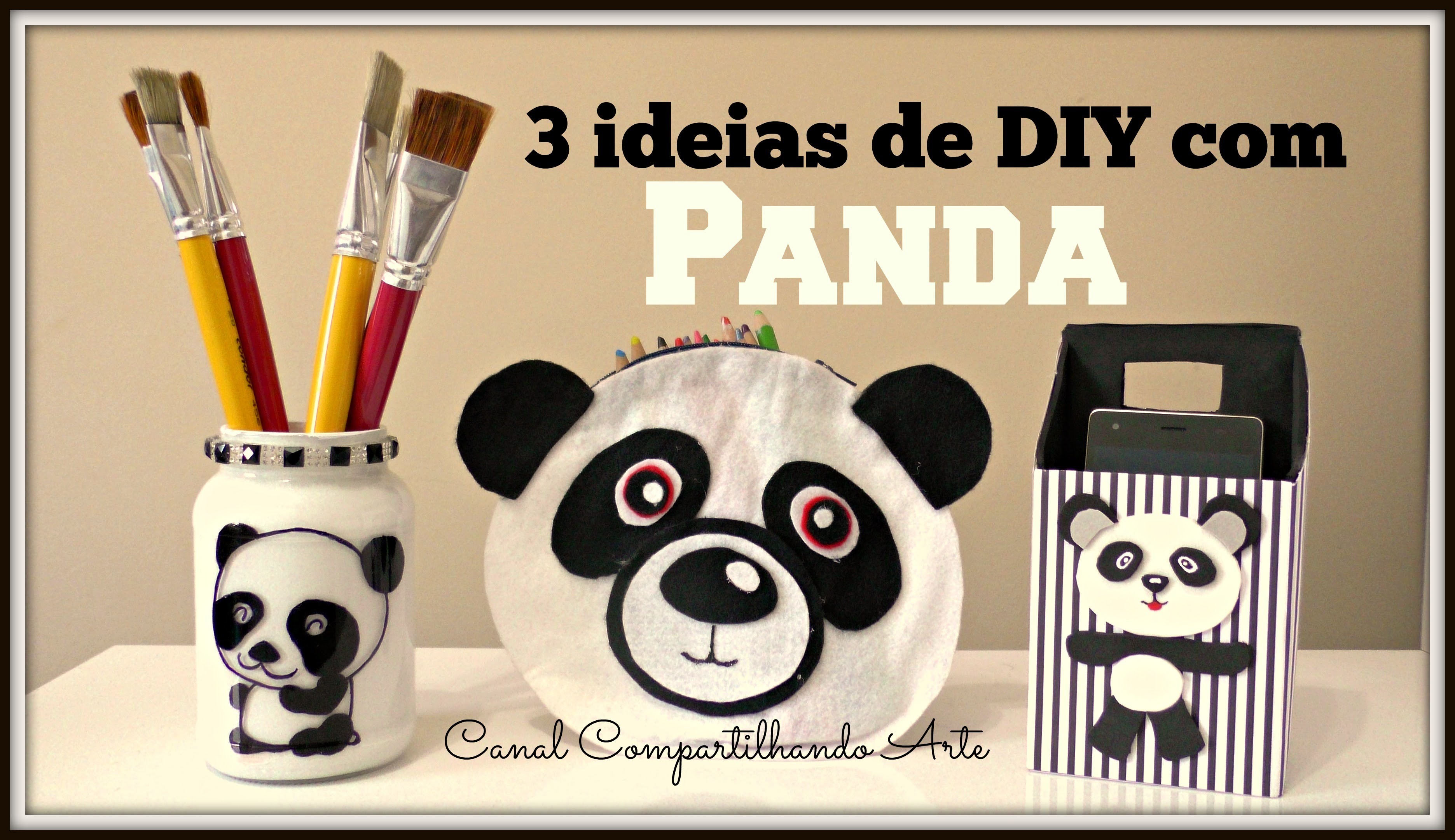 DIY Panda: estojo de panda + suporte para celular + porta treco de panda