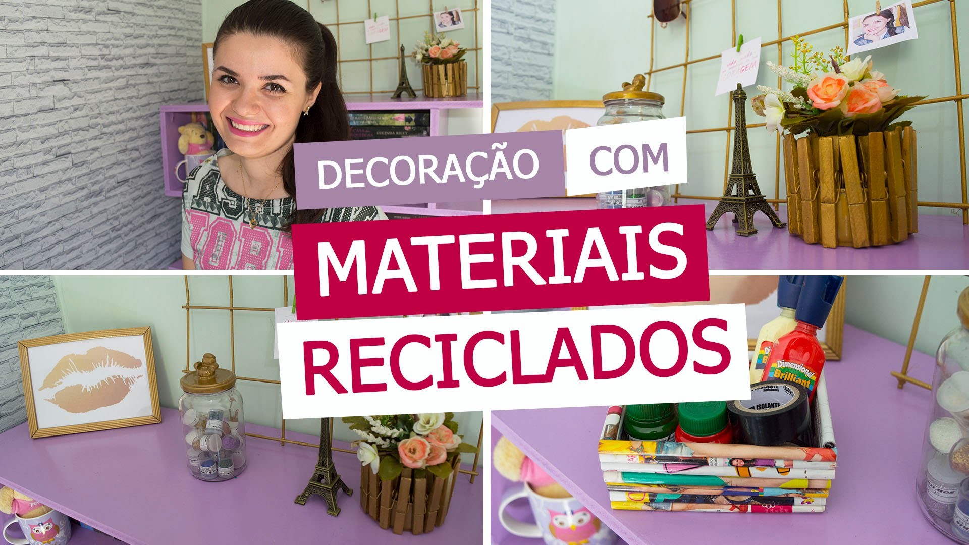 DECORAÇÃO COM MATERIAIS RECICLADOS - DIY - 4 IDEIAS