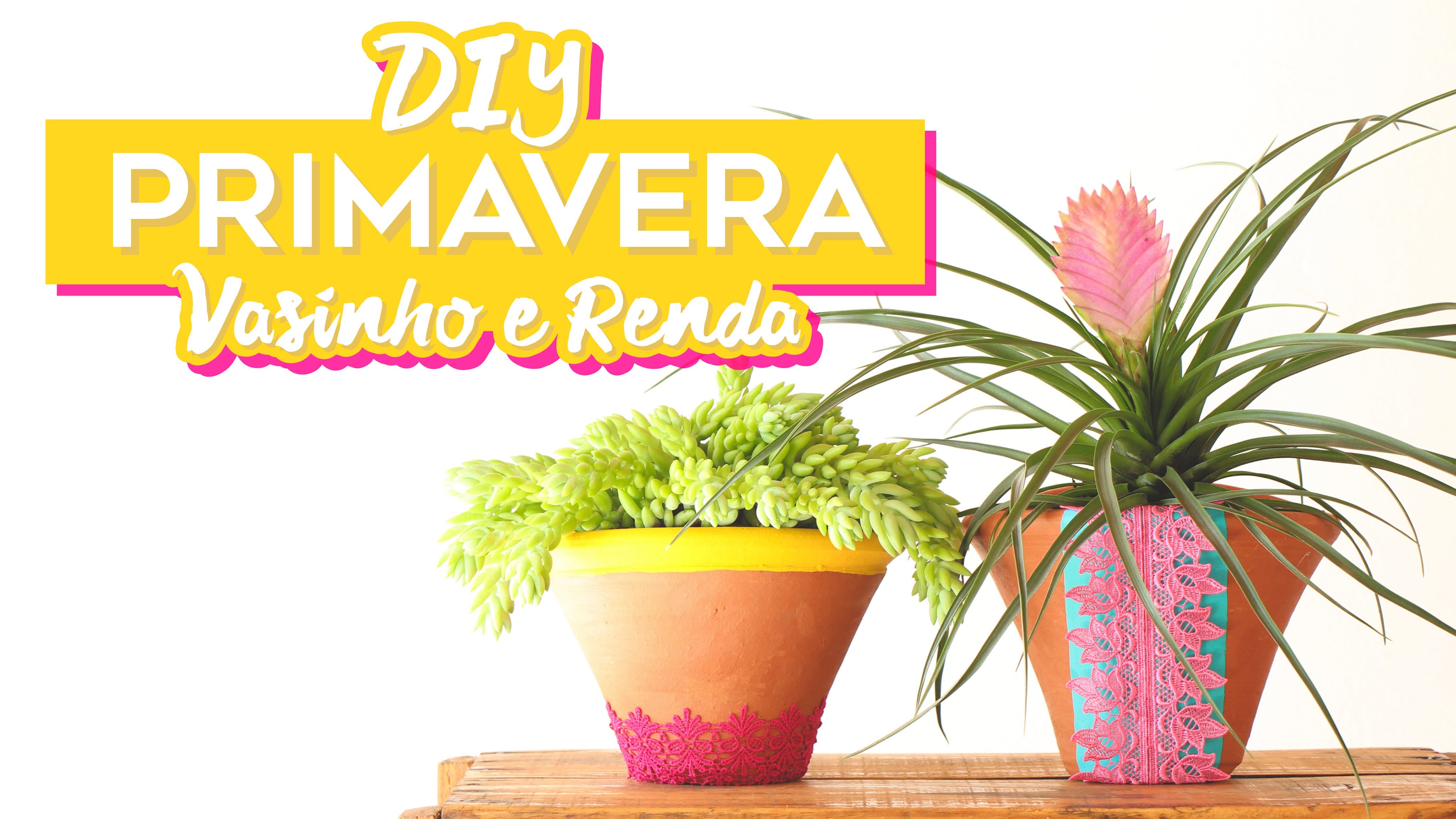DIY | Vasos com renda | Decoração de primavera ft. Dona Engenhosa | Do Sofá
