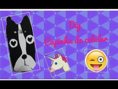 Diy:: capinha de celular com E.V.A