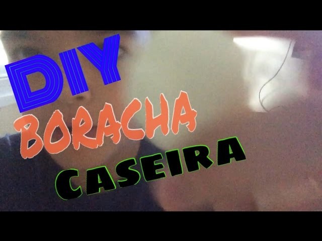 DIY: Como Fazer Borracha Caseira (muito Facil)