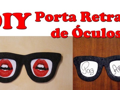 DIY   Porta Retrato de Óculos  #VEDA 30