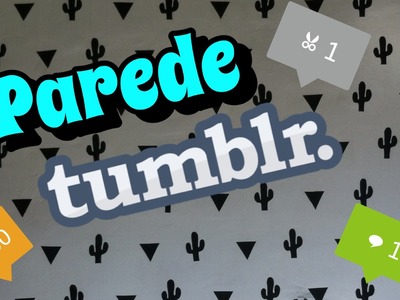 DIY COMO FAZER UMA PAREDE INSPIRADA NO TUMBLR COM R$12,OO