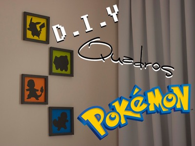 D.I.Y: Quadros super leves Pokémon