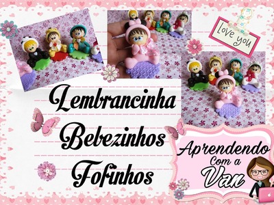 (DIY) Lembrancinha Bebezinhos Fofinhos com Molde Bebê Pipi