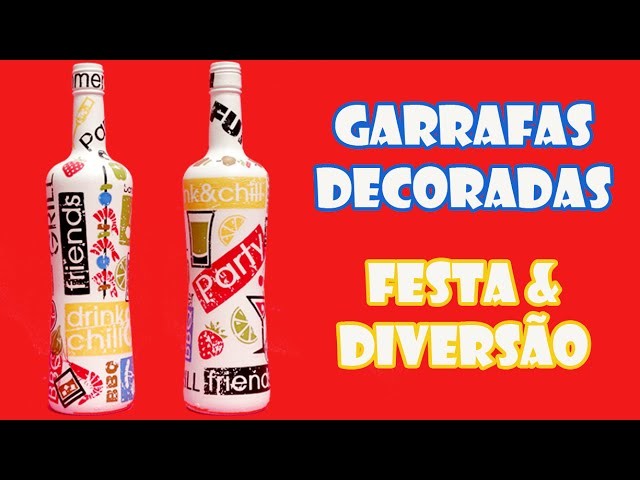 Garrafas Recicladas Decoradas "Festa e Diversão" ( ARTESANATO, DIY, RECICLAGEM )