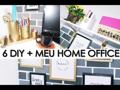 6 DIY PARA DECORAÇÃO + TOUR PELO MEU HOME OFFICE