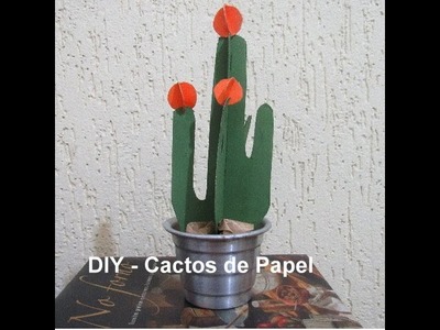 DIY - Cactos de Papel