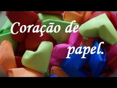 DIY: Coração de Papel  | Dia dos Namorados 