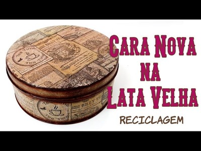 Lata Decorada Estilo Vintage (RECICLAGEM, ARTESANATO, DIY)