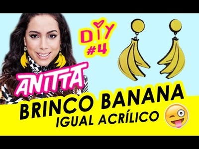 Brinco de banana Anitta = acrílico DIY funny earrings Estiloso = brinco de pompom e brinco de boca