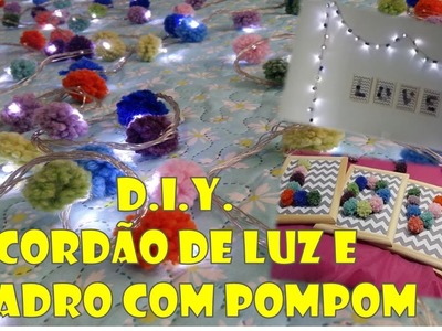 DIY Decorando o Quarto com Luzes, Quadrinhos e muitos POMPONS