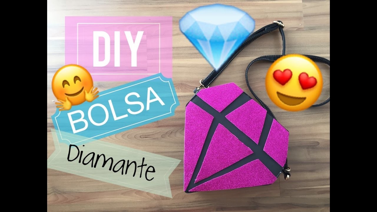 DIY: BOLSA DIAMANTE!!