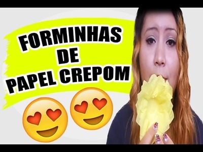 DiY: Forminhas de Papel Crepom pra Doces [#01]