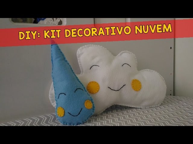 Especial dia das Crianças: DIY: Kit decorativo nuvem em feltro