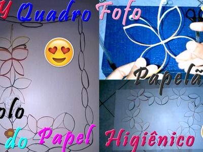 DIY -Quadro fofo com o papelão do rolo de papel higiênico (Reciclagem)