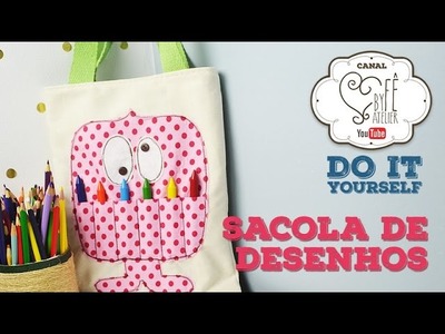 DIY ::: Sacola de Desenhos - By Fê Atelier
