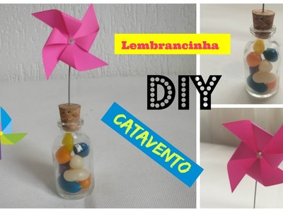 DIY - Lembrancinha Catavento