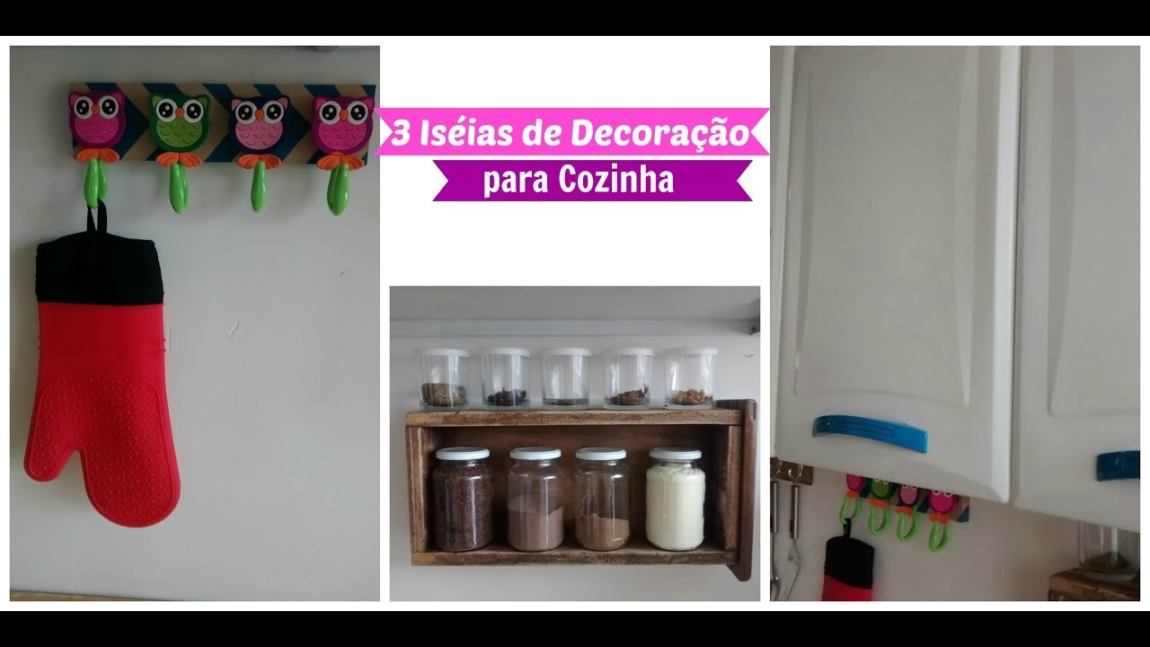 Diy | 3 Idéias de Decoração para Cozinha Gastando Pouco| Carla Oliveira