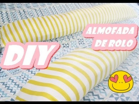 DIY | Almofada de Rolo (faça você mesma)