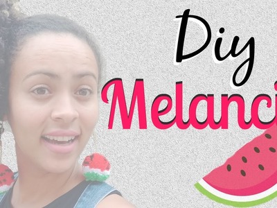 DIY BRINCOS DIVERTIDOS l BRINCOS DE POMPOM MELANCIA