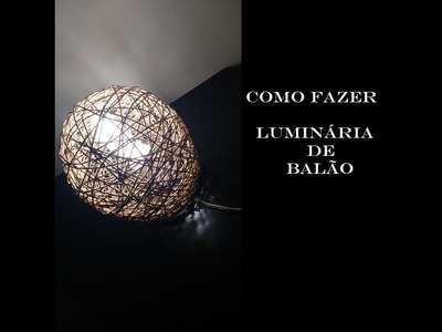 DIY: COMO FAZER LUMINÁRIA DE BARBANTE | RÁPIDO, FÁCIL E BARATO