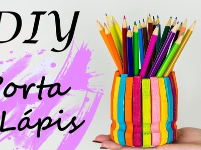 DIY - Porta lápis