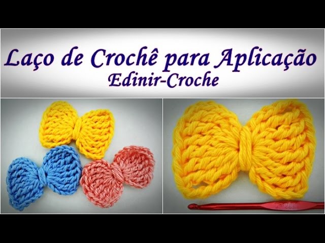 Laço de Crochê para Aplicação | Aprender Croche com Edinir-Croche