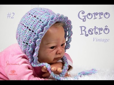 Gorro Retro.vintage de Crochê para Bebê | Parte 2 | Professora Simone